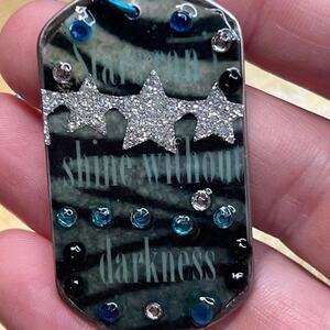 Dog tag resin necklace "stars can't shine without darkness." glitter rhinestone